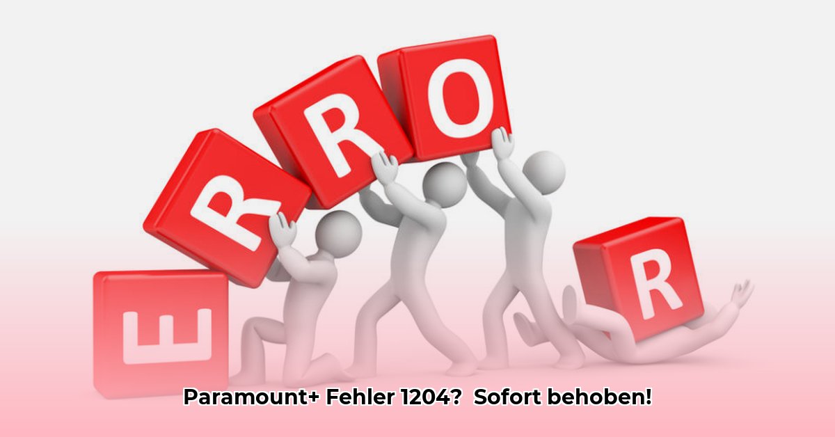 error-code-1204-paramount-plus